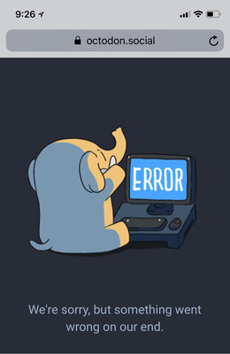screenshot of octodon.social error page (cartoon mastodon in front of cartoon computer with the word ERROR on the screen)