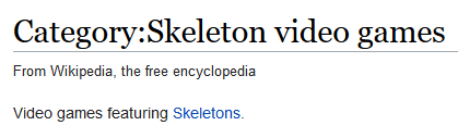 Wikipedia screenshot featuring "Category: Skeleton video games"