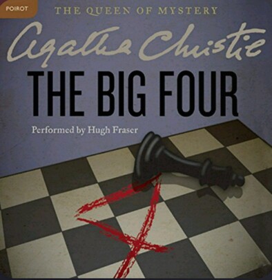 Book cover showing a black and white checkerboard flour with a red four drawn in by seeming crayon. A black King chess peice tipped over. The title The Big Four in black letters under agatha Christie's name in white